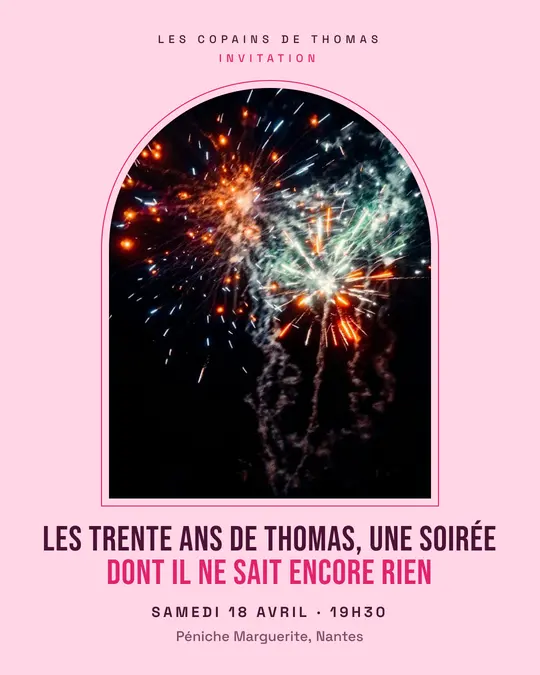 Flyer d'exemple, modèle « Arche · Rose bonbon », occasion Anniversaire : « Les trente ans de Thomas, une soirée dont il ne sait encore rien »